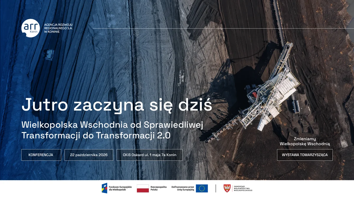 Obraz do artykułu: Co dalej z Wielkopolską Wschodnią? W Koninie padną pytania o przyszłość całego regionu