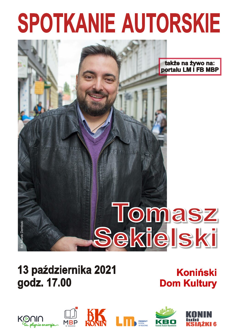 KDK Konin: Tomasz Sekielski - spotkanie autorskie