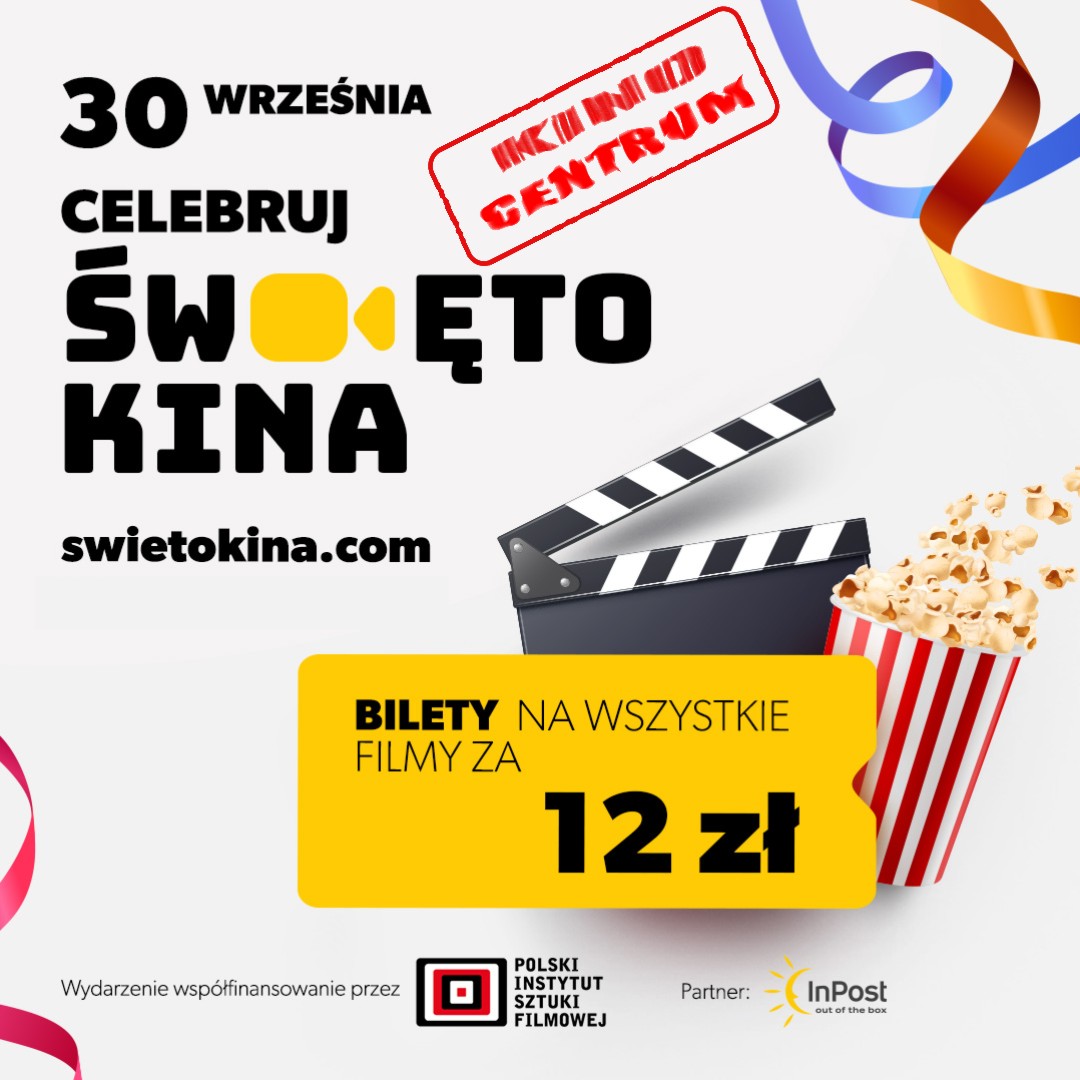 KDK Konin:  						Święto Kina w Kinie Centrum