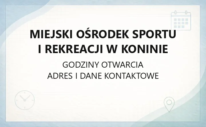 Miejski Ośrodek Sportu i Rekreacji w Koninie - kontakt, obiekty, cenniki i godziny