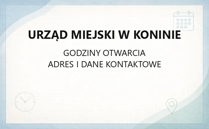 Urząd Miejski w Koninie - kontakt, adres i dojazd
