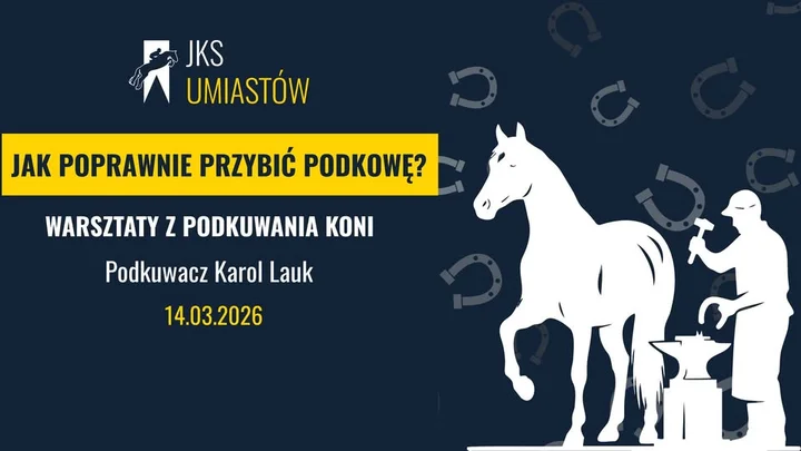 Grafika promocyjna wydarzenia Jak poprawnie przybić podkowę? — praktyczne warsztaty z podkuwania koni