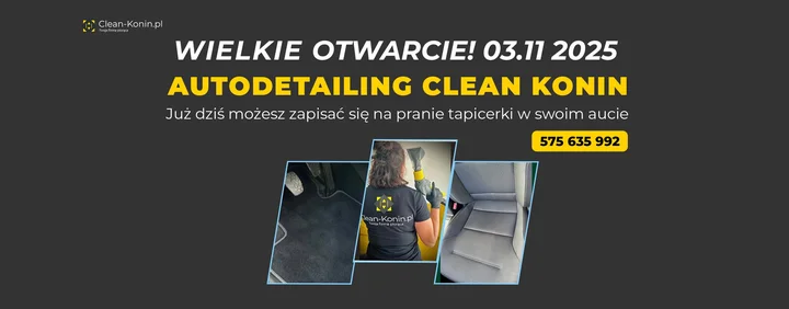 Grafika promocyjna wydarzenia Otwarcie Clean Konin – Autodetailing: nowy punkt pielęgnacji auta w Koninie