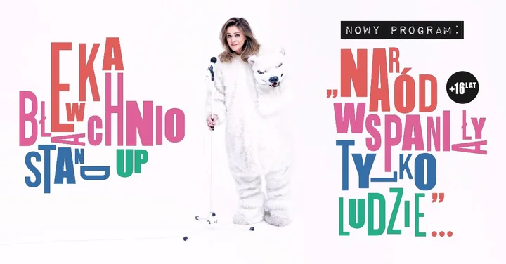 Grafika promocyjna wydarzenia Stand-up Konin: Ewa Błachnio — „Naród wspaniały, tylko ludzie...”
