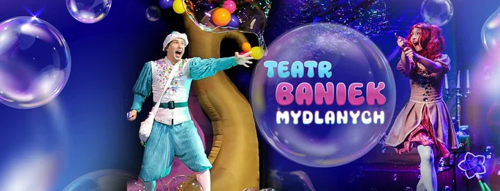 Obrazek przedstawia grafikę promocyjną wydarzenia Interaktywne przedstawienie dla dzieci: spektakl baniek mydlanych w Koninie