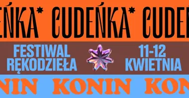 Grafika promocyjna wydarzenia Festiwal Rękodzieła Cudeńka w Koninie: data, miejsce i bilety