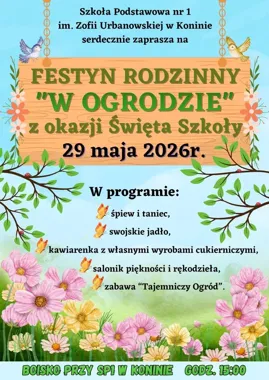 Grafika promocyjna wydarzenia Festyn Rodzinny „W Ogrodzie” w Koninie z okazji Święta Szkoły