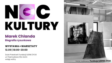 NOC KULTURY x Fundacja ŁADNE ŻYCIE: wystawa i warsztaty