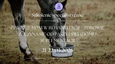 Grafika promocyjna wydarzenia Żywienie koni w rehabilitacji – II edycja (SZKOLENIE SPECJALISTYCZNE)