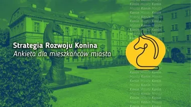 Konin zbiera głosy do strategii rozwoju. Ankieta ma realny wpływ